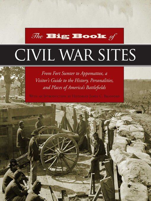 Title details for Big Book of Civil War Sites by James Bradford - Available